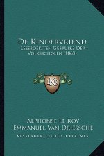 De Kindervriend: Leesboek Ten Gebruike Der Volksscholen (1863)