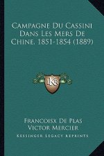 Campagne Du Cassini Dans Les Mers De Chine, 1851-1854 (1889)