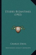 Etudes Byzantines (1903)