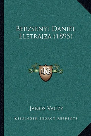 Berzsenyi Daniel Eletrajza (1895)