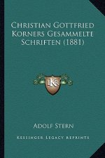 Christian Gottfried Korners Gesammelte Schriften (1881)