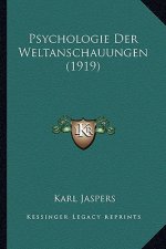 Psychologie Der Weltanschauungen (1919)