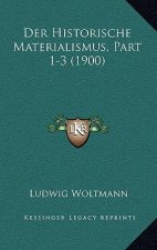 Der Historische Materialismus, Part 1-3 (1900)