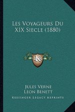 Les Voyageurs Du XIX Siecle (1880)
