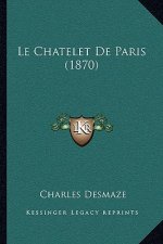 Le Chatelet De Paris (1870)