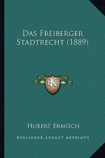 Das Freiberger Stadtrecht (1889)