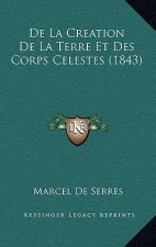 De La Creation De La Terre Et Des Corps Celestes (1843)