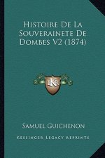 Histoire De La Souverainete De Dombes V2 (1874)