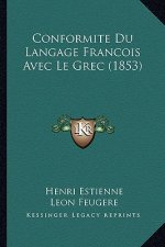 Conformite Du Langage Francois Avec Le Grec (1853)