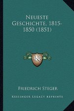 Neueste Geschichte, 1815-1850 (1851)