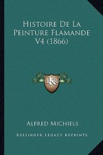 Histoire De La Peinture Flamande V4 (1866)