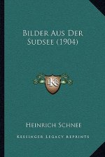 Bilder Aus Der Sudsee (1904)