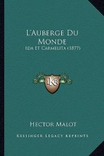 L'Auberge Du Monde: Ida Et Carmelita (1877)