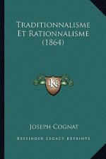 Traditionnalisme Et Rationnalisme (1864)