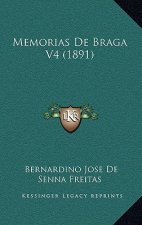 Memorias De Braga V4 (1891)