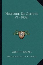 Histoire De Geneve V1 (1832)