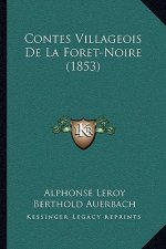 Contes Villageois De La Foret-Noire (1853)