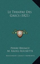 Le Theatre Des Grecs (1821)