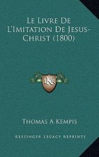 Le Livre De L'Imitation De Jesus-Christ (1800)