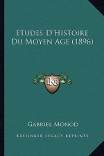 Etudes D'Histoire Du Moyen Age (1896)