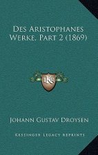 Des Aristophanes Werke, Part 2 (1869)