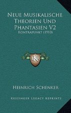 Neue Musikalische Theorien Und Phantasien V2: Kontrapunkt (1910)