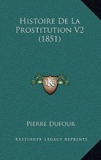 Histoire De La Prostitution V2 (1851)