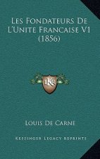 Les Fondateurs De L'Unite Francaise V1 (1856)