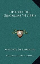 Histoire Des Girondins V4 (1881)