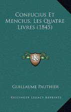 Confucius Et Mencius, Les Quatre Livres (1845)