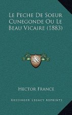 Le Peche De Soeur Cunegonde Ou Le Beau Vicaire (1883)