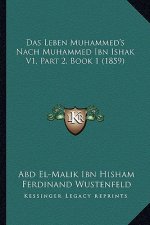 Das Leben Muhammed's Nach Muhammed Ibn Ishak V1, Part 2, Book 1 (1859)