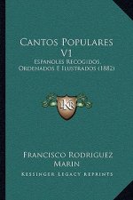 Cantos Populares V1: Espanoles Recogidos, Ordenados E Ilustrados (1882)