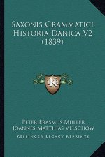 Saxonis Grammatici Historia Danica V2 (1839)