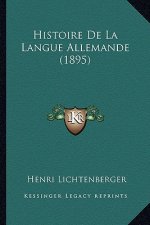 Histoire De La Langue Allemande (1895)