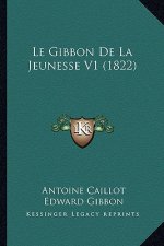 Le Gibbon De La Jeunesse V1 (1822)
