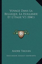 Voyage Dans La Belgique, La Hollande Et L'Italie V2 (1841)