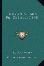 Der Capitalismus Fin De Siecle (1894)