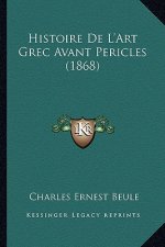 Histoire De L'Art Grec Avant Pericles (1868)