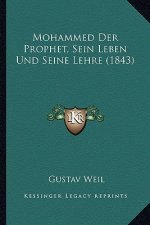 Mohammed Der Prophet, Sein Leben Und Seine Lehre (1843)