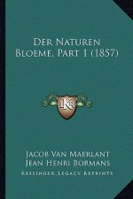 Der Naturen Bloeme, Part 1 (1857)
