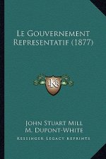 Le Gouvernement Representatif (1877)
