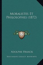 Moralistes Et Philosophes (1872)