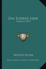 Das Eiserne Jahr: Roman (1912)