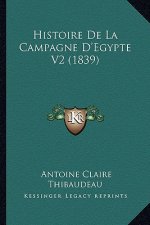Histoire de La Campagne D'Egypte V2 (1839)