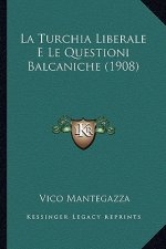 La Turchia Liberale E Le Questioni Balcaniche (1908)