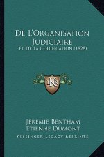 De L'Organisation Judiciaire: Et De La Codification (1828)