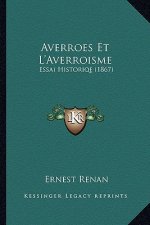 Averroes Et L'Averroisme: Essai Historiqe (1867)
