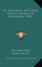 Du Sentiment Artistique Dans La Morale De Montaigne (1901)