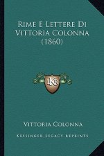 Rime E Lettere Di Vittoria Colonna (1860)